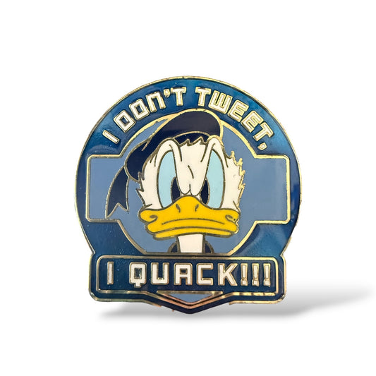 Disney Parks Donald Duck I Don’t Tweet. I Quack!!! Pin